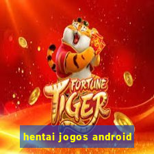 hentai jogos android